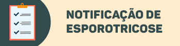 Notificação de Esporotricose