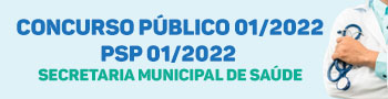 Concurso público 01/2022 e PSP 01/2022 