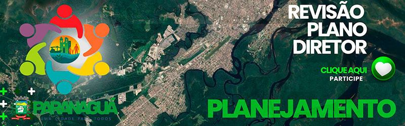 FORMULÁRIO DE PARTICIPAÇÃO POPULAR  REVISÃO DO PLANO DIRETOR DE PARANAGUÁ
