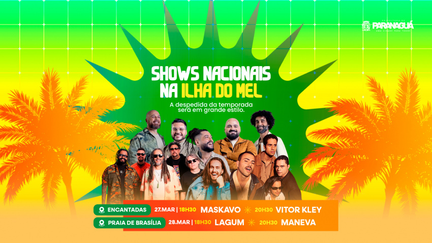 Shows nacionais vão movimentar a Ilha do Mel neste fim de semana
