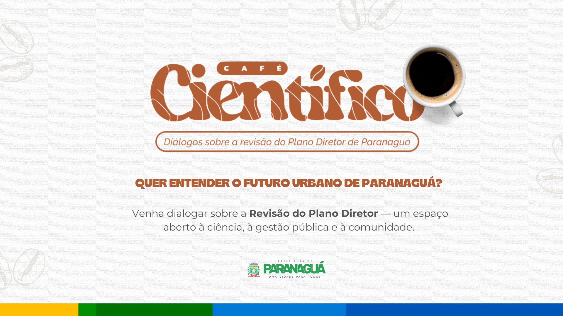 Paranaguá recebe o Café Científico LAGEAMB - Diálogos sobre a revisão do Plano Diretor de Paranaguá